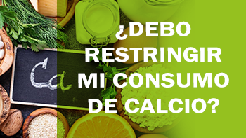 ¿Debo restringir mi consumo de calcio?