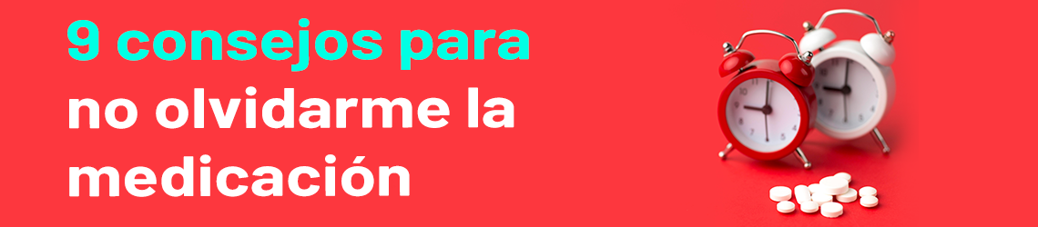 9 consejos para no olvidarte la medicación