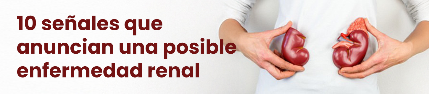 10 señales que anuncian una posible enfermedad renal